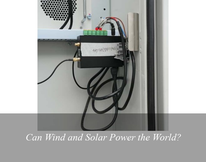 Can Wind and Solar Power the World?